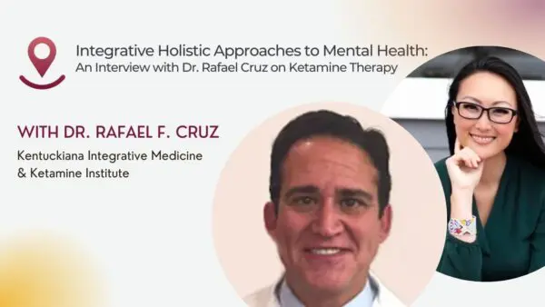 Interview with Dr. Rafael Cruz on Ketamine Therapy